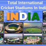 Total International Cricket Stadiums In India