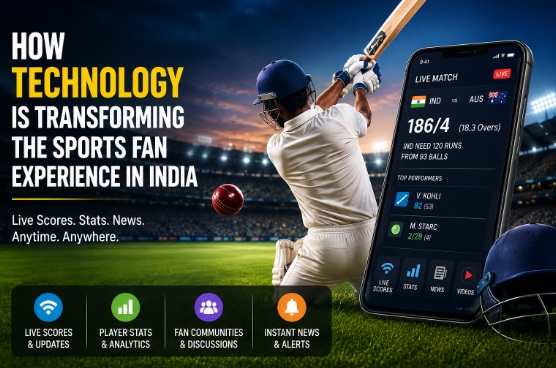 How Technology Is Transforming the Sports Fan Experience in India